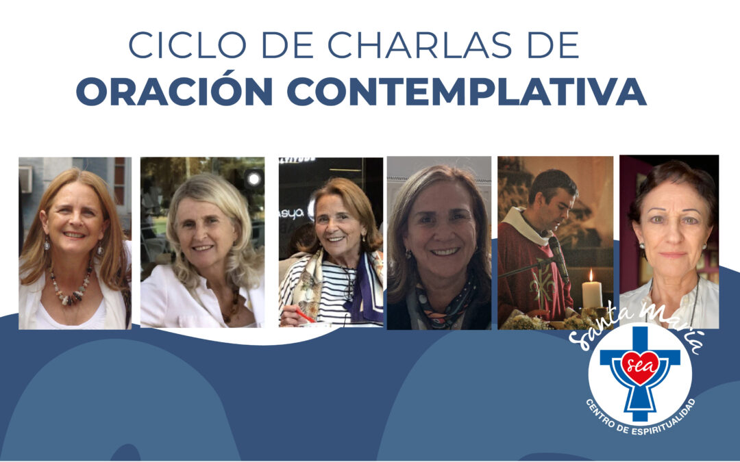 Experiencias para animarnos en nuestro camino de Oración Contemplativa