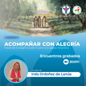 Acompañar con alegría. Claves de Evangelii Gaudium (Curso transmitido)